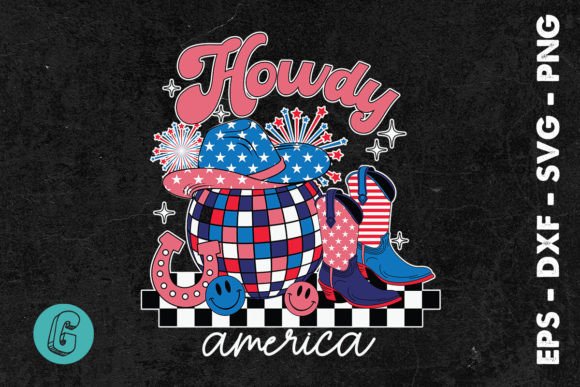 Howdy America 4th of July USA SVG