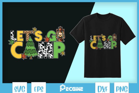 Let’s Go Camp Camping SVG: Graphics for T-Shirt Designs & Local Branding