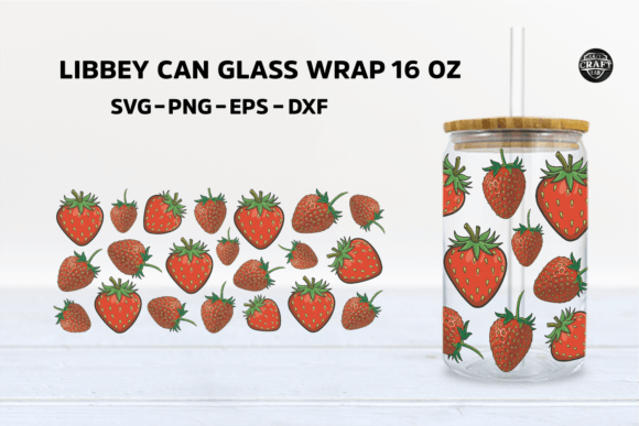 Strawberry Libbey Can Glass 16oz SVG: Graphics for Tumbler Wraps