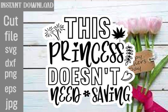 This Princess Doesn’t Need Saving SVG Graphics for Crafts